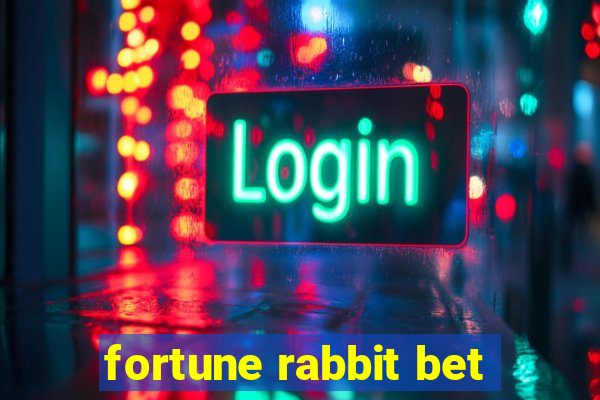 fortune rabbit bet